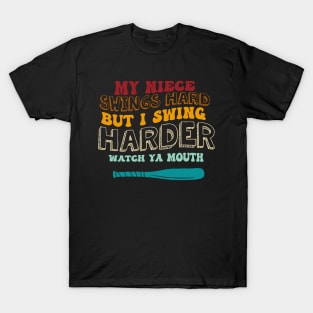 My Niece Swings Hard T-Shirt